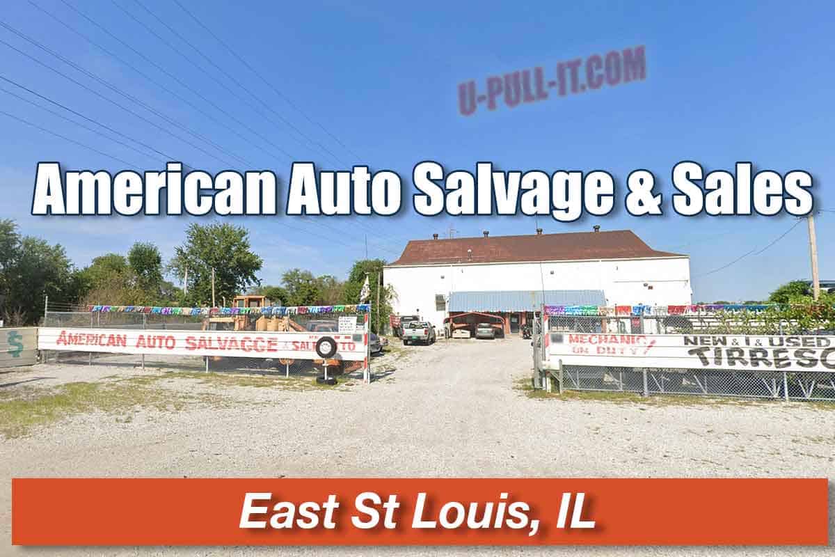 American Auto Salvage & Sales at 2001 Old Missouri Ave, East St Louis, IL 62205